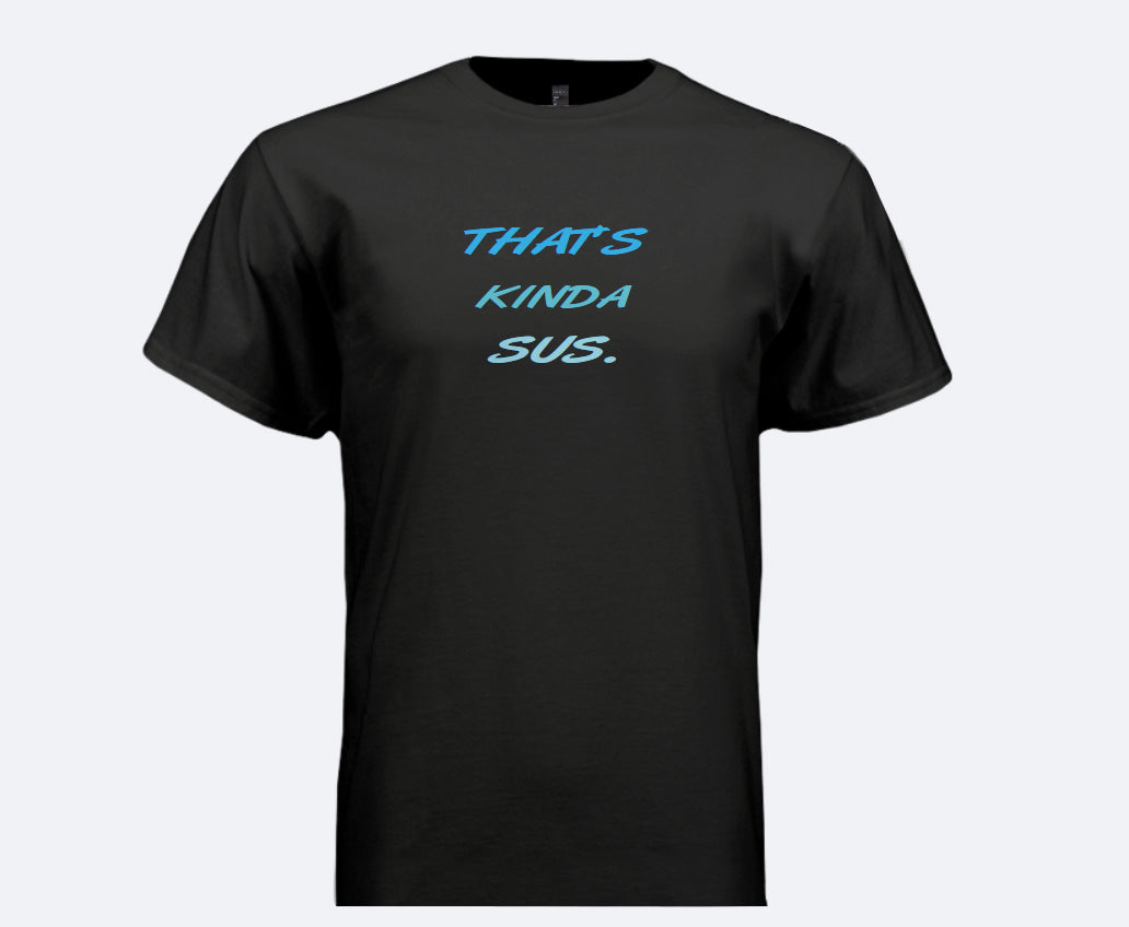 THAT'S KINDA SUS - Blue – BlueWater Merch